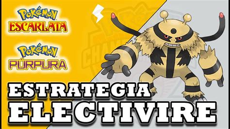 electivire estrategia.